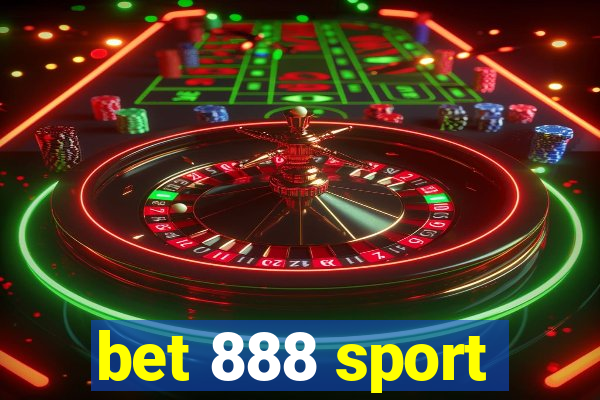 bet 888 sport